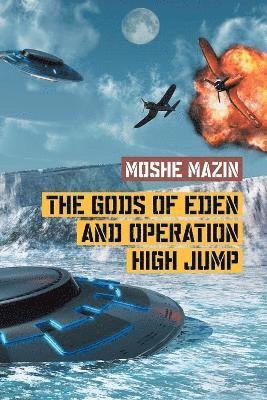 bokomslag Gods of Eden and Operation High Jump