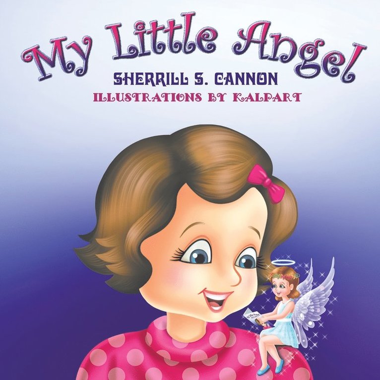 Sherrill S Cannon, Sherrill Cannon - My Little Angel, Häftad