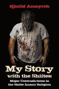 bokomslag My Story with the Shiites