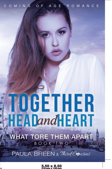 bokomslag Together Head and Heart - What Tore Them Apart (Book 2) Coming of Age Romance