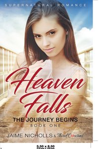 bokomslag Heaven Falls - The Journey Begins (Book 1) Supernatural Romance