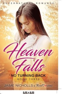 bokomslag Heaven Falls - No Turning Back (Book 3) Supernatural Romance
