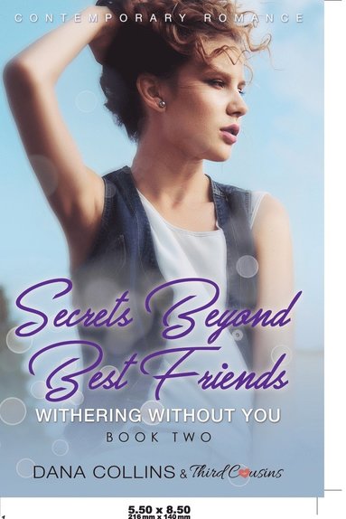 bokomslag Secrets Beyond Best Friends - The Complete Series Contemporary Romance