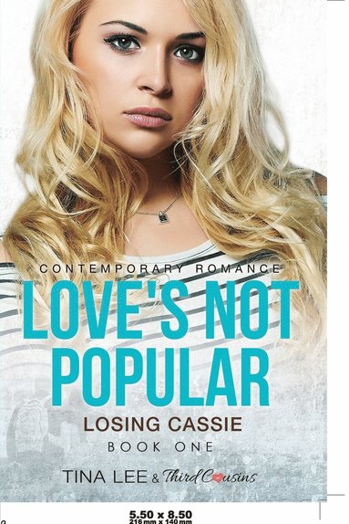 bokomslag Love's Not Popular - Losing Cassie (Book 1) Contemporary Romance