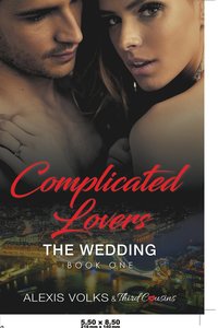 bokomslag Complicated Lovers - The Wedding (Book 1)