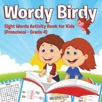 Wordy Birdy: Sight Words Activity Book for Kids (Preschool - Grade 4) 1