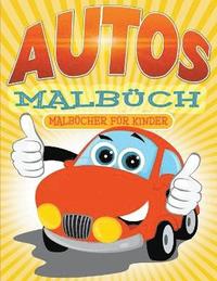 bokomslag Autos Malbüch: Malbu?cher fu?r Kinder