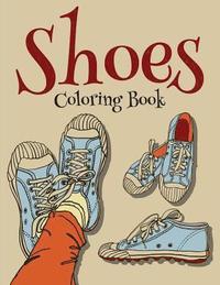 bokomslag Shoes Coloring Book (Fashion Coloring Book For Girls)