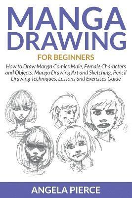 Manga Drawing For Beginners 1