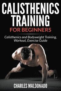 bokomslag Calisthenics Training For Beginners