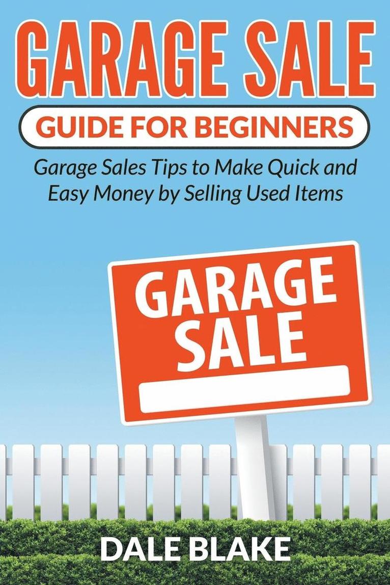 Dale Blake - Garage Sale Guide For Beginners, Häftad
