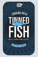 bokomslag Cooking with Tinned Fish: Tasty Meals with Sustainable Seafood