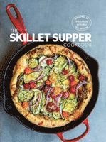 The Skillet Suppers Cookbook