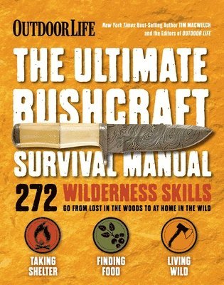 bokomslag The Ultimate Bushcraft Survival Manual