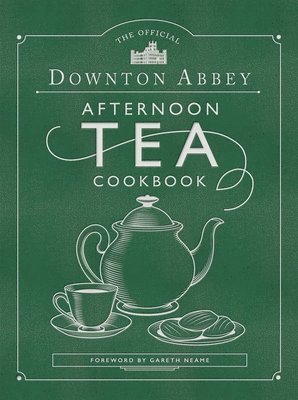 The Official Downton Abbey Afternoon Tea Cookbook: Teatime Drinks, Scones, Savories & Sweets 1