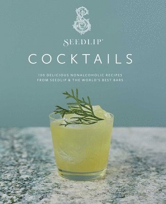 Ben Branson, Seedlip - Seedlip Cocktails, Inbunden