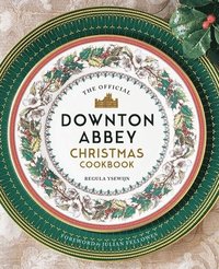 bokomslag The Official Downton Abbey Christmas Cookbook