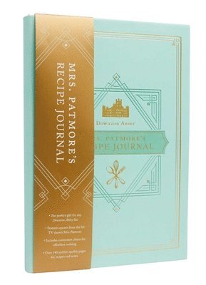 Weldon Owen, Weldon Owen - Official Downton Abbey Mrs. Patmore's Recipe Journal, Häftad