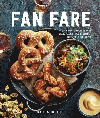 bokomslag Fan Fare (Gameday food, tailgating, sports fan recipes)