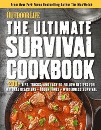 bokomslag The Ultimate Survival Cookbook: 200+ Easy Meal-Prep Strategies for Making