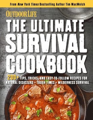 bokomslag The Ultimate Survival Cookbook: 200+ Easy Meal-Prep Strategies for Making