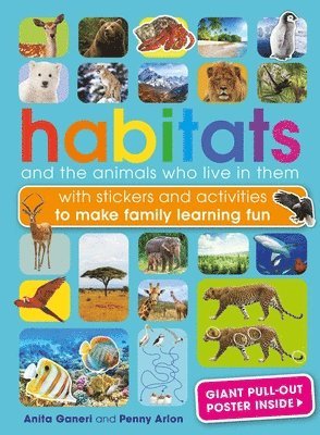 Anita Genera, Penelope Arlon, Anita Ganeri, Penny Arlon - Habitats and the Animals Who Live in Them, Häftad
