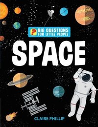 bokomslag Big Questions for Little People: Space