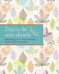 bokomslag Diario de Una Abuela (Regalo Por Abuela, Regalo Por Día de Las Madres)
