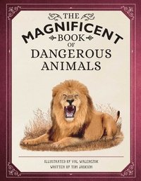 bokomslag The Magnificent Book of Dangerous Animals