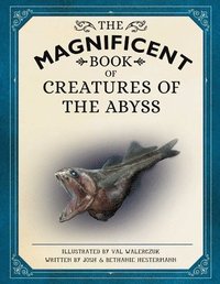bokomslag Magnificent Book Of Creatures Of The Abyss