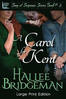 A Carol for Kent: Part 3 of the Song of Suspense Series 1