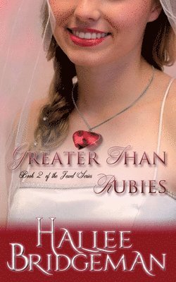 bokomslag Greater Than Rubies: The Jewel Series book 2