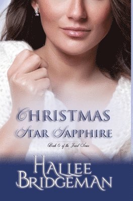 Hallee Bridgeman - Christmas Star Sapphire: The Jewel Series book 6, Inbunden
