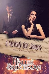 bokomslag A Melody for James: Song of Suspense Series book 1