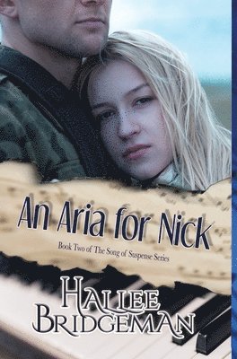 Hallee Bridgeman - An Aria for Nick: Song of Suspense Series book 2, Inbunden