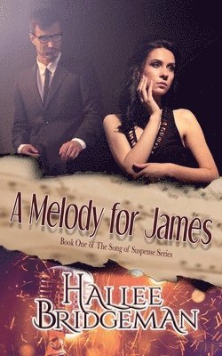 bokomslag A Melody for James: Song of Suspense Series book 1