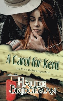 bokomslag A Carol for Kent: Song of Suspense Series book 3