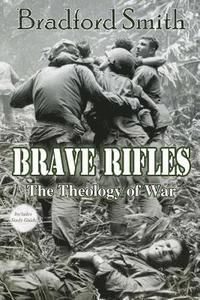 bokomslag Brave Rifles: The Theology of War