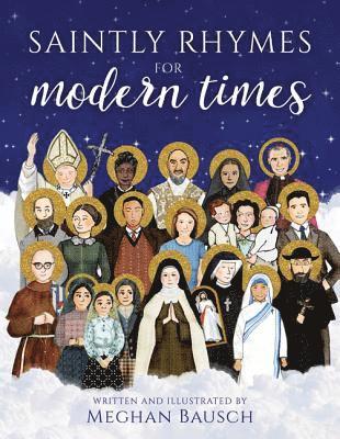 Saintly Rhymes for Modern Times 1