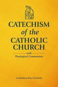 bokomslag Catechism of the Catholic Church with Theological Commentary