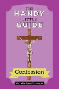 bokomslag The Handy Little Guide to Confession