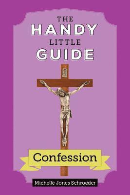 bokomslag Jones Schroeder, M: Handy Little Guide to Confession