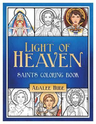 Light of Heaven Saints Coloring Book 1