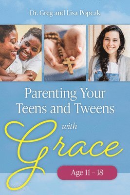 bokomslag Parenting Your Teens and Tweens with Grace (Ages 11 to 18)