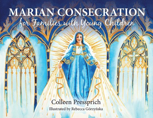 Marian Consecration for Families with Young Children 1