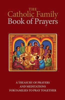 The Catholic Family Book of Prayers 1