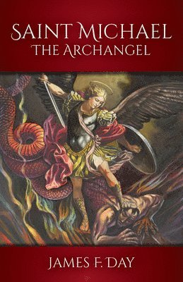 James F. Day - Saint Michael the Archangel, Häftad