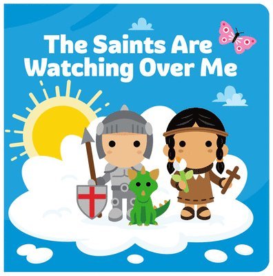 The Saints Are Watching Over Me 1