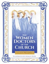 bokomslag The Women Doctors of the Church