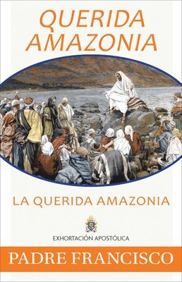 Querida Amazonia: The Beloved Amazon, Spanish 1